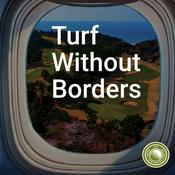 Podcast Turf Without Borders
