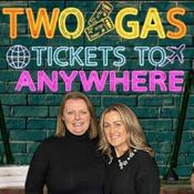 Podcast Two Gas Tickets To Anywhere