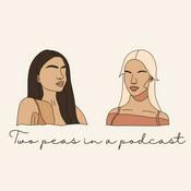 Podcast two peas in a pod