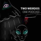 Podcast Two Weirdos One Podcast