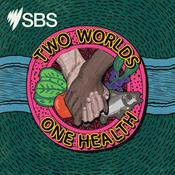 Podcast Two Worlds, One Health