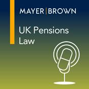 Podcast UK Pensions Law