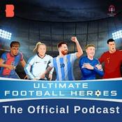 Podcast Ultimate Football Heroes Podcast