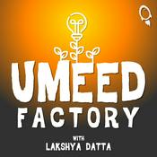 Podcast Umeed Factory with Lakshya Datta