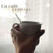 Podcast Un café conmigo