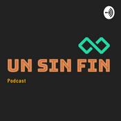 Podcast Un Sin Fin