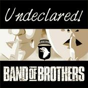 Podcast Undeclared! Band of Brothers