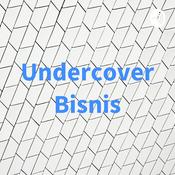 Podcast Undercover Bisnis
