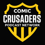 Podcast Comic Crusaders Podcast Network