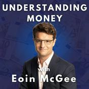 Podcast Understanding Money with Eoin McGee