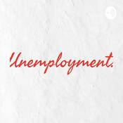 Podcast Unemployment.
