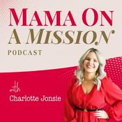 Podcast Mama On A Mission