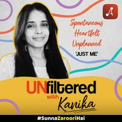 Podcast Unfiltered with Kanika