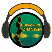 Podcast Unpacking Zionism