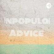 Podcast Unpopular Advice