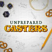 Podcast Unprepared Casters