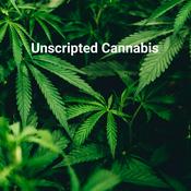 Podcast Unscripted Cannabis