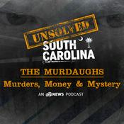 Podcast The Murdaugh Murders, Money & Mystery | Unsolved South Carolina