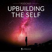 Podcast Upbuilding The Self