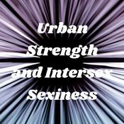 Podcast Urban Strength and Intersex Sexiness