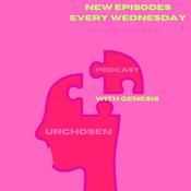 Podcast URCHOSEN PODCAST with genesis