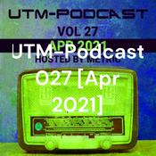 Podcast UTM-Podcast 027 [Apr 2021]