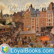 Podcast Vanity Fair by William Makepeace Thackeray