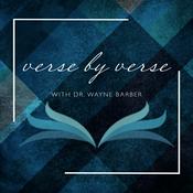 Podcast Verse by Verse Bible Study with Dr. Wayne Barber