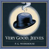 Podcast Very Good, Jeeves (Collection of Eleven Short Stories)