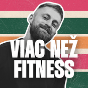 Podcast VIAC NEŽ FITNESS