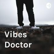 Podcast Vibes Doctor
