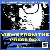 Podcast Views From The Press Box