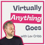 Podcast Virtually Anything Goes - a Made To See Podcast
