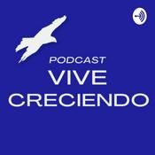 Podcast Vive Creciendo