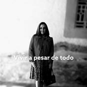 Podcast Vivir a pesar De Todo