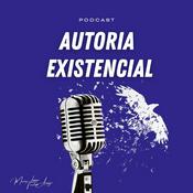 Podcast Autoria Existencial