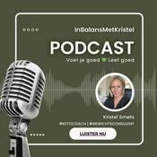 Podcast Voel je goed 💚 Leef goed | In Balans met Kristel