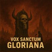 Podcast Vox Sanctum Gloriana