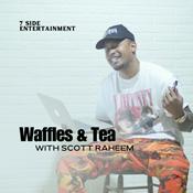 Podcast Waffles and Tea With Scott Raheem