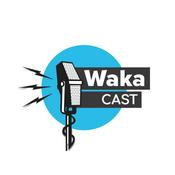 Podcast Waka Cast