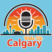 Podcast Wake Up Calgary