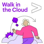 Podcast Walk in the Cloud