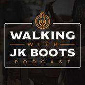 Podcast Walking With JK Boots