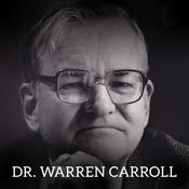 Podcast Dr. Warren Carroll Lecutures