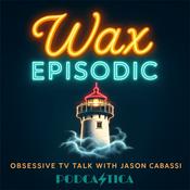 Podcast Wax Episodic | Widow's Bay