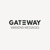 Podcast WeAreGateway - Weekend Messages