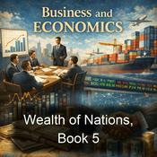 Podcast Wealth of Nations, Book 5