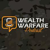 Podcast Wealth Warfare Podcast