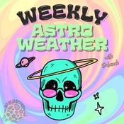 Podcast Weekly Astro Weather with Dalanah