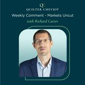 Podcast Weekly Comment - Markets Uncut